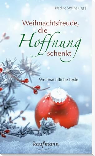 Stock image for Weihnachtsfreude, die Hoffnung schenkt: Weihnachtliche Texte for sale by medimops