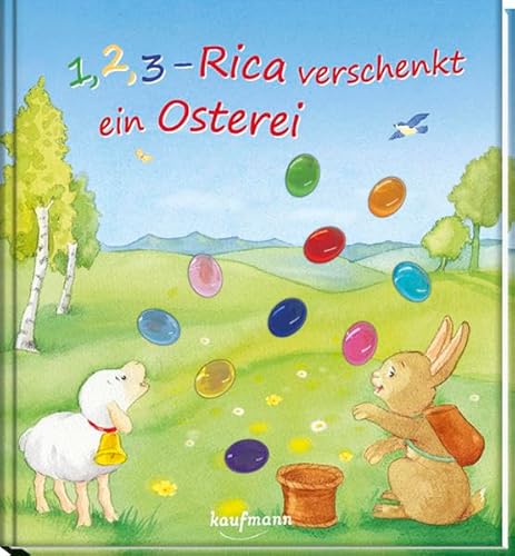 9783780663085: 1, 2, 3 - Rica verschenkt ein Osterei