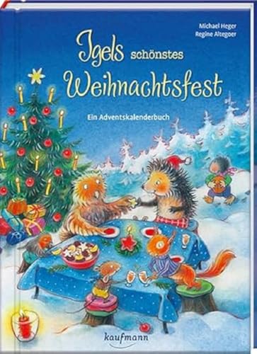 Beispielbild fr Igels schnstes Weihnachtsfest: Ein Adventskalenderbuch (Adventskalender mit Geschichten fr Kinder: Ein Buch zum Lesen und Vorlesen mit 24 Kapiteln) zum Verkauf von medimops