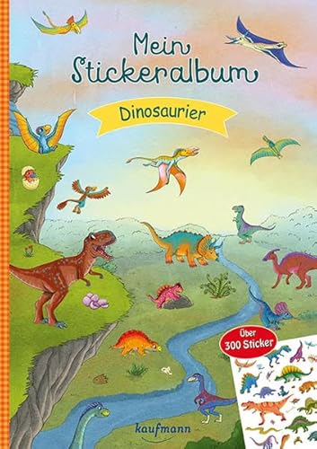 Stock image for Mein Stickeralbum Dinosaurier: ber 300 Sticker (Mein Stickerbuch) for sale by medimops