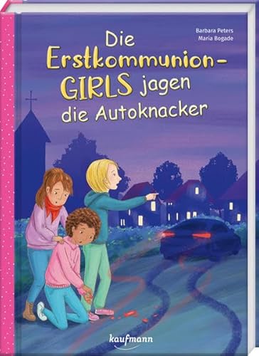 Stock image for Die Erstkommunion-Girls jagen die Autoknacker for sale by GreatBookPrices