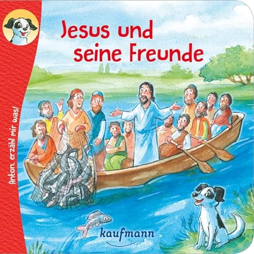 Stock image for Anton, erzhl mir was! Jesus und seine Freunde for sale by GreatBookPrices