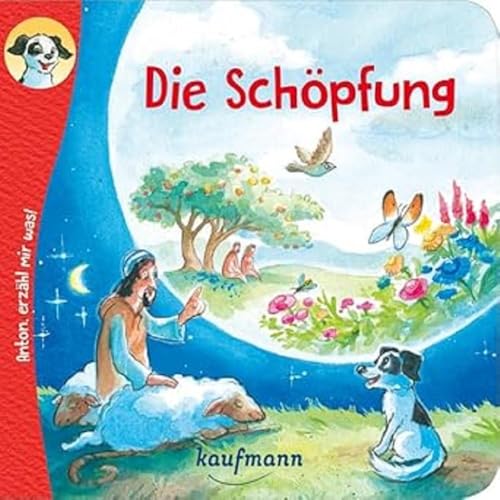 Stock image for Anton, erzhl mir was! Die Schpfung for sale by GreatBookPrices