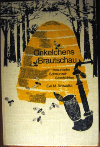 9783781100442: Onkelchens Brautschau : masurische Schmunzelgeschichten.