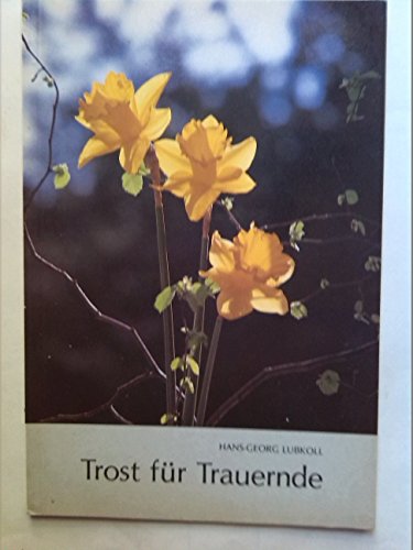 Stock image for Trost fr Trauernde for sale by Versandantiquariat Felix Mcke