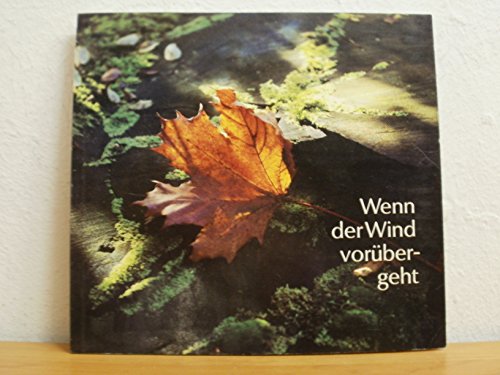 Beispielbild fr Wenn der Wind vorbergeht zum Verkauf von Versandantiquariat Felix Mcke