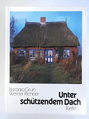 Stock image for Unter schtzendem Dach for sale by Gerald Wollermann