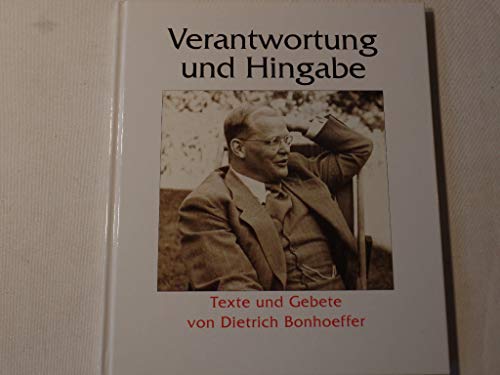 Beispielbild fr Verantwortung und Hingabe. Texte und Gebete zum Verkauf von Versandantiquariat Felix Mcke