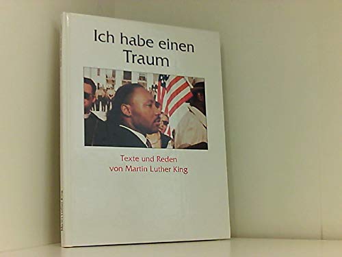 9783781157774: Ich habe einen Traum. Texte und Reden von Martin Luther King