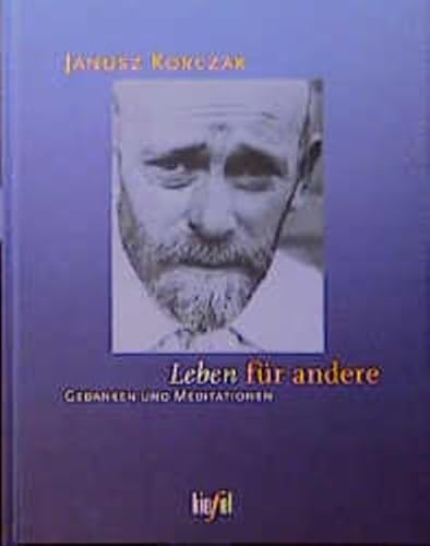 Beispielbild fr Leben fr andere. Gedanken und Meditationen zum Verkauf von Antiquariat Nam, UstId: DE164665634