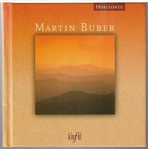 Martin Buber (Kiefel-Horizonte)