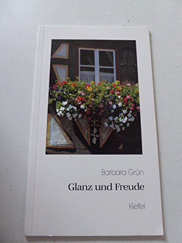 Stock image for Glanz und Freude. Ein Geburtstagsgru. Geschenkbchlein. TB for sale by Deichkieker Bcherkiste