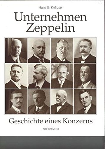 Beispielbild fr Unternehmen Zeppelin: Geschichte eines Konzerns zum Verkauf von medimops