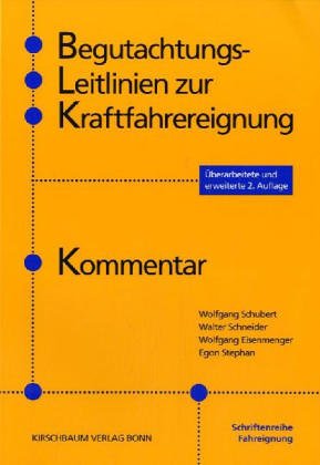 9783781215252: Begutachtungs-Leitlinien zur Kraftfahrereignung: Kommentar (Livre en allemand)