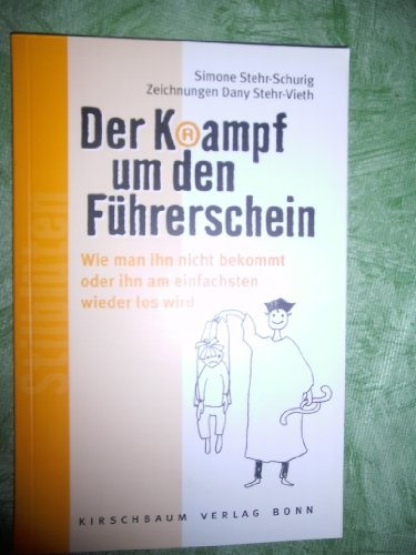 9783781215641: Der Krampf um den Fhrerschein