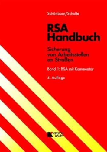 Stock image for RSA Handbuch - Sicherung von Arbeitsstellen an Straen: Band 1: RSA mit Kommentar for sale by medimops