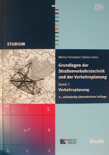 Stock image for Grundlagen der Straenverkehrstechnik und Verkehrsplanung: Band 2. Verkehrsplanung for sale by medimops