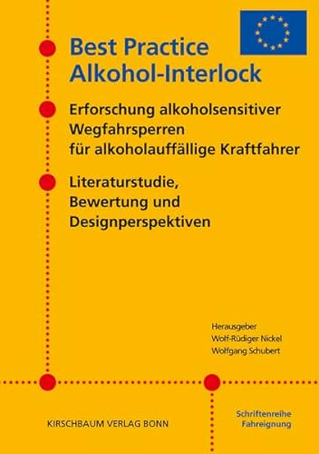 9783781218673: Best Practice Alkohol-Interlock: Erforschung alkoholsensitiver Wegfahrsperren fr alkoholauffllige Kraftfahrer