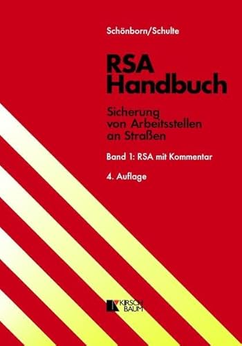 Stock image for RSA Handbuch, Band 1: RSA mit Kommentar - FASSUNG 2020: Richtlinien fr die Sicherung von Arbeitsstellen an Straen for sale by medimops