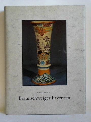 Beispielbild fr Braunschweiger Fayencen zum Verkauf von Kunsthandlung Rainer Kirchner