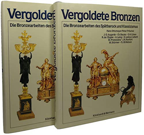 Vergoldete Bronzen: Die Bronzearbeiten des SpaÌˆtbarock und Klassizismus (German Edition) (9783781402171) by Ottomeyer, Hans