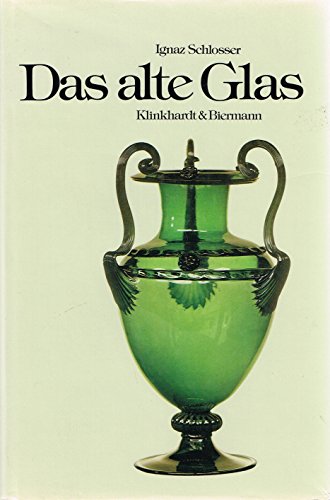 Beispielbild fr Das alte Glas - Ein Handbuch fr Sammler und Liebhaber zum Verkauf von medimops