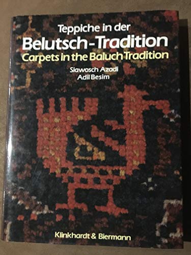 Stock image for Teppiche in der Belutsch- Tradition. Text deutsch / englisch for sale by medimops