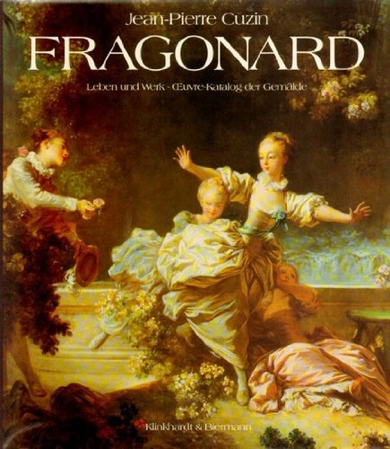 9783781402751: Fragonard. Leben und Werk. Ouvre-Katalog der Gemlde