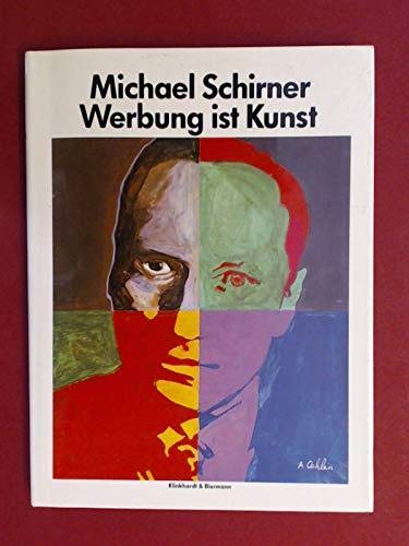 Beispielbild fr Werbung ist Kunst. Michael Schirner. Mit e. Einf. von Hans Ulrich Reck zum Verkauf von Antiquariat  Udo Schwrer