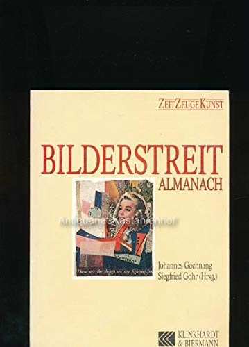 9783781402966: "Bilderstreit Almanach. Reihe: Zeit Zeuge Kunst;"