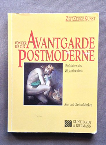 9783781403093: Von der Avantgarde bis zur Postmoderne. Die Malerei des 20. Jahrhunderts