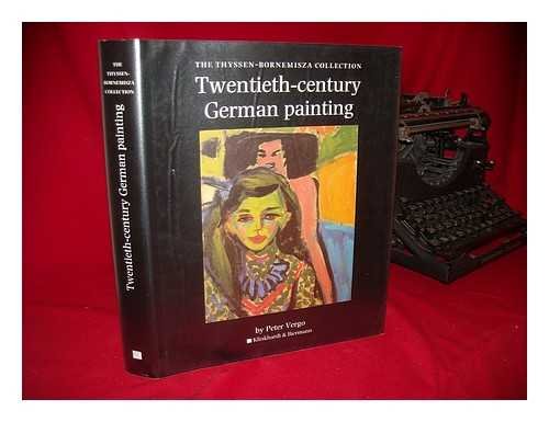 Twentieth-century German Painting : The Thyssen-Bornemisza Collection