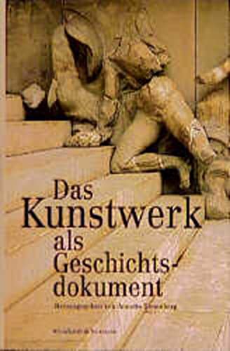 9783781404199: Das Kunstwerk als Geschichtsdokument. Festschrift fr Hans-Ernst Mittig.