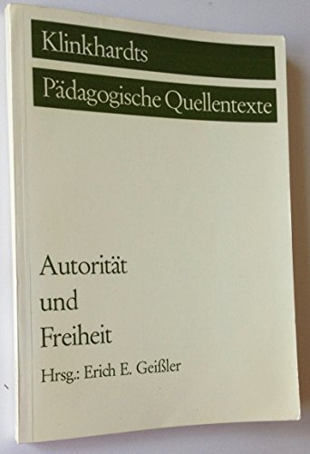 Beispielbild fr Autoritt und Freiheit. zum Verkauf von CSG Onlinebuch GMBH