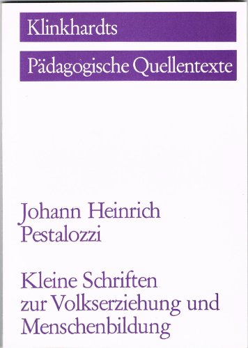 Imagen de archivo de Kleine Schriften zur Volkserziehung und Menschenbildung a la venta por medimops