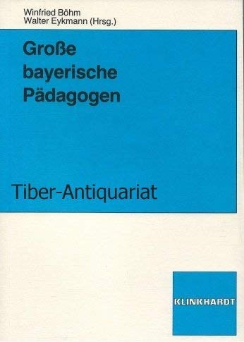 Imagen de archivo de Groe bayerische Pdagogen. a la venta por Antiquariat Kai Gro