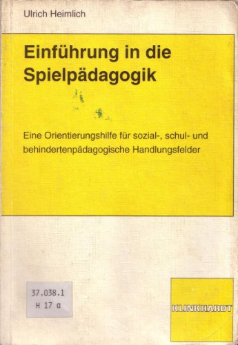 Beispielbild fr Einfhrung in die Spielpdagogik. Eine kologische Orientierung zum Verkauf von medimops