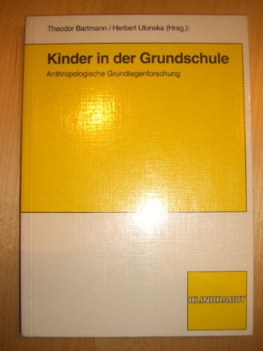 Imagen de archivo de Kinder in der Grundschule : Anthropologische Grundlagenforschung a la venta por Buchpark