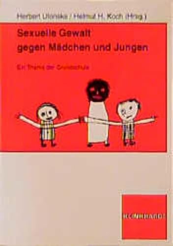 Beispielbild fr Sexuelle Gewalt gegen Mdchen und Jungen: Ein Thema der Grundschule zum Verkauf von medimops