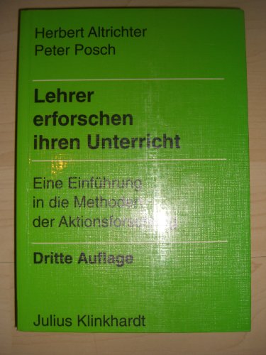 Beispielbild fr Lehrer erforschen ihren Unterricht : eine Einfhrung in die Methoden der Aktionsforschung. zum Verkauf von art4us - Antiquariat