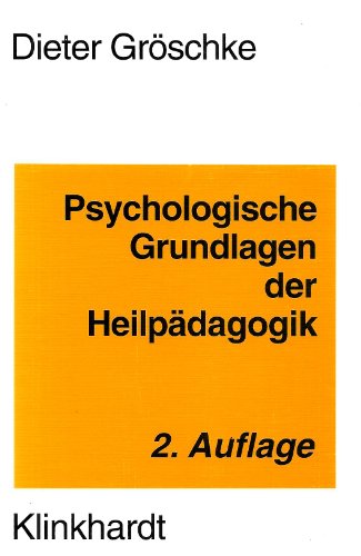 Beispielbild fr Psychologische Grundlagen der Heilpdagogik : ein Lehrbuch zur Orientierung fr Heil-, Sonder- und Sozialpdagogen. zum Verkauf von Der Bcher-Br