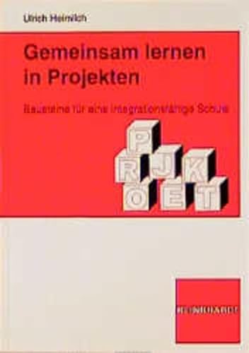 Gemeinsam lernen in Projekten. Bausteine fÃ¼r eine integrationsfÃ¤hige Schule. (9783781509665) by Heimlich, Ulrich; SchÃ¤fer, Ulrich.