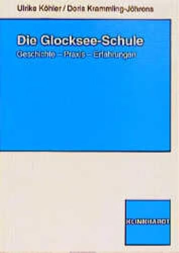 Imagen de archivo de Die Glocksee-Schule: Geschichte, Praxis, Erfahrungen a la venta por Altstadt Antiquariat Rapperswil