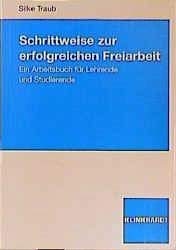 9783781511224: Schrittweise zur erfolgreichen Freiarbeit: Ein Arbeitsbuch fr Lehrende und Studierende