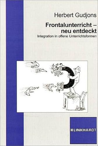 Stock image for Frontalunterricht neu entdeckt. Integration in offene Unterrichtsformen for sale by medimops