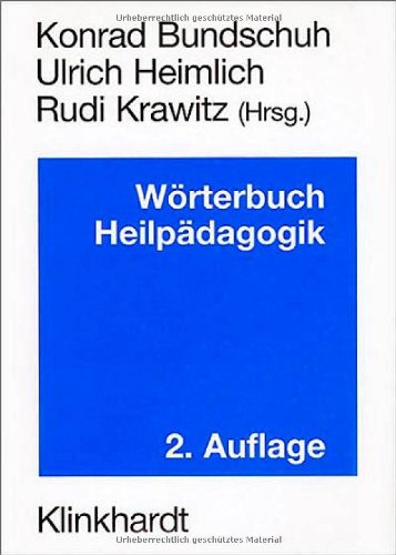 Beispielbild fr Wrterbuch Heilpdagogik. Ein Nachschlagewerk fr Studium und pdagogische Praxis zum Verkauf von medimops