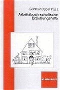 Arbeitsbuch schulische Erziehungshilfe. Ein strategischer Leitfaden. (9783781512672) by Doyle, David