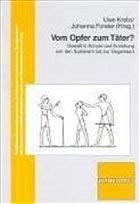 Stock image for Vom Opfer zum Tter?: Gewalt in Schule und Erziehung von den Sumerern bis zur Gegenwart for sale by Harle-Buch, Kallbach