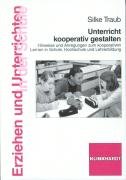 Beispielbild fr Unterricht kooperativ gestalten: Hinweise und Anregungen zum kooperativn Lernen in Schule, Hochschule und Lehrerfortbildung zum Verkauf von medimops