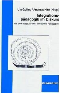 Beispielbild fr Integrationspdagogik im Diskurs: Auf dem Weg zu einer inklusiven Pdagogik zum Verkauf von medimops